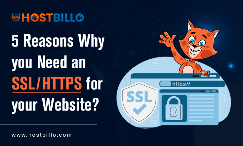 5 Reasons Why you Need an SSL/HTTPS for your Website?