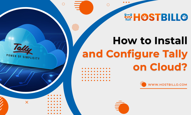 How to Install and Configure Tally on Cloud?