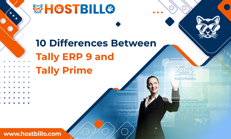 10 Differences Between Tally ERP 9 and Tally Prime