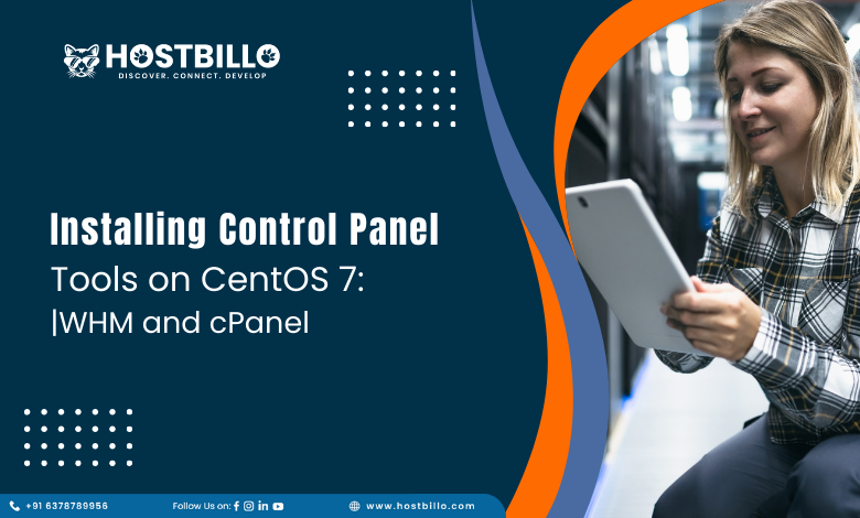 Installing Control Panel Tools on CentOS 7: WHM and cPanel