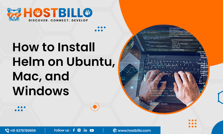 How to Install Helm on Ubuntu, Mac, and Windows